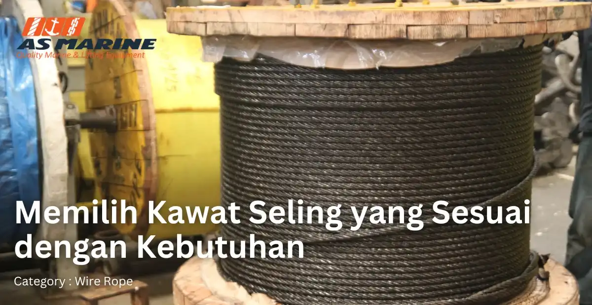 memilih-kawat-seling-yang-sesuai-dengan-kebutuhan